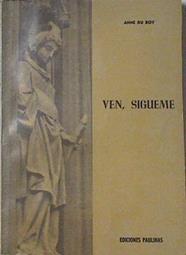 VEn, sigueme | 124366 | Anne Du Roy