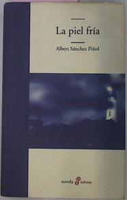 La Piel Fria | 3094 | Sanchez Piñol Albert