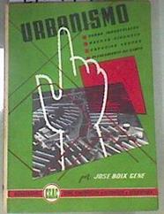 Urbanismo  Zonas industriales Nuevas ciudades Espacios verdes Planeamiento del campo | 170444 | José Boix Gené