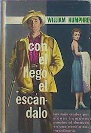 Con Él Llego El Escandalo | 47303 | Humphrey William