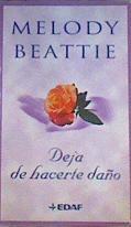 Deja de hacerte daño | 168372 | Beattie, Melody