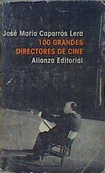100 grandes directores de cine | 151836 | Caparrós Lera, José María