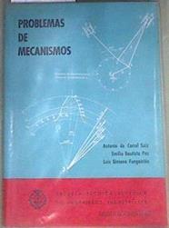 Problemas de mecanismos | 170020 | De Corral Saiz, Antonio/Bautista Paz, Emilio