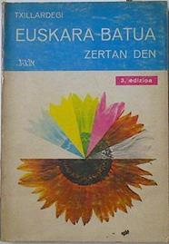 Euskara batua zertan den | 96337 | Álvarez Emparanza, José Luis, Txillardegi/LARRESORO