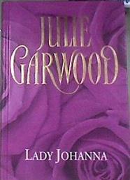 Lady Johanna | 92311 | Julie Garwood/Mazía ( Traductora), Ana Silvia
