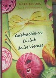 Celebración en el Club de los Viernes | 177336 | Jacobs, Kate