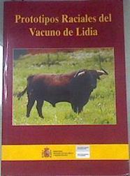 Prototipos raciales del vacuno del lidia | 175117 | Rodríguez Montesinos, Adolfo