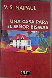 Una casa para el Señor Biswas | 177905 | Naipaul, V. S.