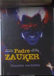 Padre Zauker Santo Subito | 119207 | Danile Caluri, Emiliano Pagani