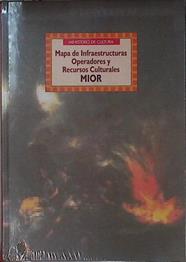 Mapa de infraestructuras, operadores y recursos culturales (MIOR) | 145712 | España. Ministerio de Cultura