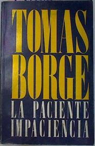 La Paciente Impaciencia | 12802 | Borge Tomas