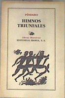 Himnos triunfales Con Odas y fragmentos de Anacreonte, Safo y Erina. | 171374 | Píndaro
