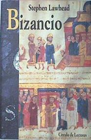 Bizancio | 69759 | Lawhead, Stephen R.