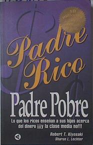 Padre rico, padre pobre | 126464 | Kiyosaki, Robert T./Lechter, Sharon L.