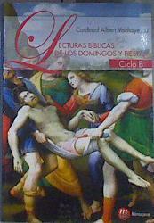 Lecturas bíblicas de los domingos y fiestas, ciclo B | 171019 | Vanhoye, Albert