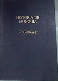 Historia de Munguía | 176839 | Gutiérrez Bilbao, Juan