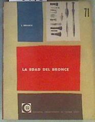 La Edad del Bronce | 163973 | Jacques Briard,/Traducida por Eugenio Abril.