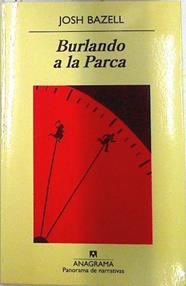 Burlando a la Parca | 71341 | Bazell, Josh