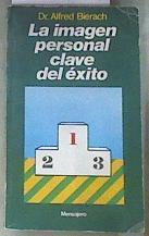La imagen personal clave para el éxito | 176518 | Bierach, Alfred