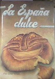 La España dulce | 177855 | Díaz Viñas, Flor