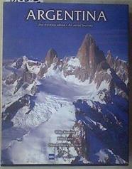 Argentina, Una Travesia Aerea/argentina, Air Flight (Multilingual Edition) | 180802 | Kenning, Willy/Manuel mora y Araujo, Felix Luna