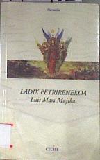 Ladix petrirenekoa | 173481 | Mujika, Luis Mari