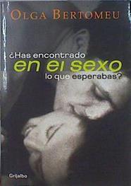 Has encontrado en el sexo lo que esperabas | 141775 | Bertomeu, Olga