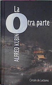 La Otra Parte Una Novela Fantastica | 22449 | Kubin Alfred