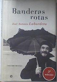 Banderas rotas: cuasimemorias | 119362 | Labordeta, José Antonio