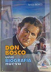 Don Bosco Una Biografia Nueva | 7169 | Bosco Teresio