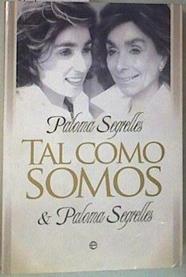 Tal como somos | 158025 | Arenaza Dorronsoro, Paloma de/Segrelles de Arenaza, Paloma