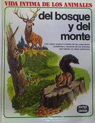 Vida íntima de los animales del bosque y del monte | 77265 | D' Ami, Rinaldo
