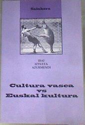 Cultura vasca vs euskal kultura | 170250 | Iztueta Azurmendi, Ibai