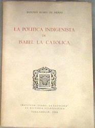 La política indigenista de Isabel la Católica | 180328 | Rumeu de Armas, Antonio