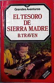 El Tesoro de Sierra Madre | 143617 | B Traven