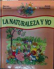 La naturaleza y yo | 118627 | Balzano, Bruno/Bonhomme, Annie