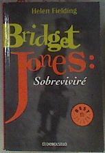 Bridget Jones  sobreviviré | 173012 | Fielding, Helen (1960- )