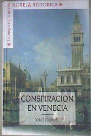 Conspiración de Venecia | 181749 | Guiladi, Yael (1955- )