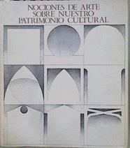 Nociones De Arte Sobre Nuestro Patrimonio Cultural | 57897 | VVAA