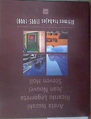 Isozaki, Holl, Leborreta, Nouvel: obra reciente (1995-1998) | 171710 | Asensio Cerver, Francisco