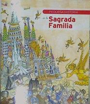 Pequeña historia de la Sagrada Familia | 153672 | Faulí i Oller, Jordi