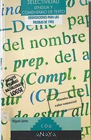 Selectividad lengua y comentario de texto.  Pruebas 1995 | 87626 | Laínez, Miguel