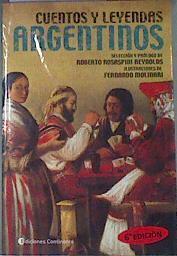 CUENTOS Y LEYENDAS ARGENTINOS | 171487 | Roberto Rosaspiní Reynolds, Selección y prólogo/Fernando Molinari, Ilustrado por