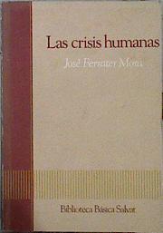 Las Crisis humanas | 144615 | Ferrater Mora, José