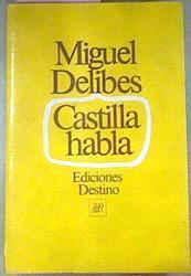 Castilla Habla  1edición | 75530 | Delibes, Miguel
