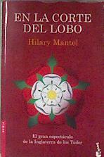 En la corte del lobo | 178222 | Mantel, Hilary (1952- )