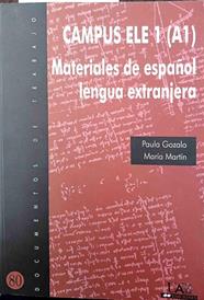 Campus ELE 1 (A1) : materiales de español lengua extranjera | 188550 | Gozalo Gómez, Paula/Martín Rodríguez, María Eugenia (1963- )