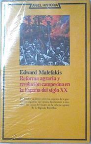 Reforma Agraria Y Revolución Campesina En La España Del Siglo XX | 53952 | Malefakis Edward