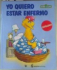 Yo quiero estar enfermo  SIN VIDEO | 157329 | Roberts, Sarah