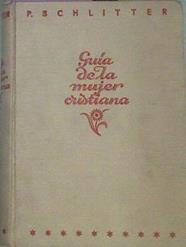 Guía De La Mujer Cristiana | 53091 | Schlitter, Javier